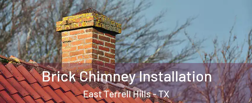 Brick Chimney Installation East Terrell Hills - TX