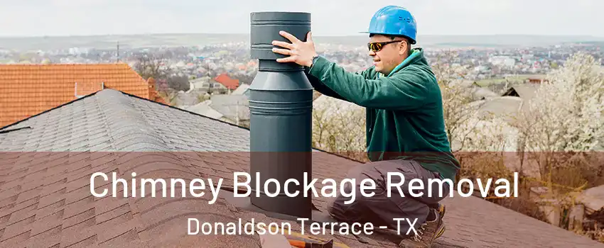 Chimney Blockage Removal Donaldson Terrace - TX