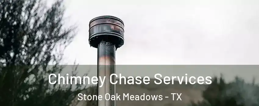 Chimney Chase Services Stone Oak Meadows - TX