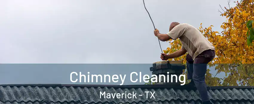 Chimney Cleaning Maverick - TX