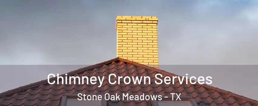 Chimney Crown Services Stone Oak Meadows - TX