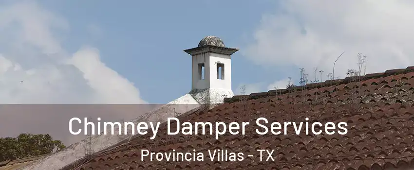 Chimney Damper Services Provincia Villas - TX