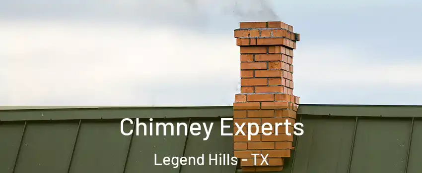 Chimney Experts Legend Hills - TX