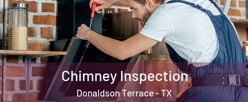 Chimney Inspection Donaldson Terrace - TX