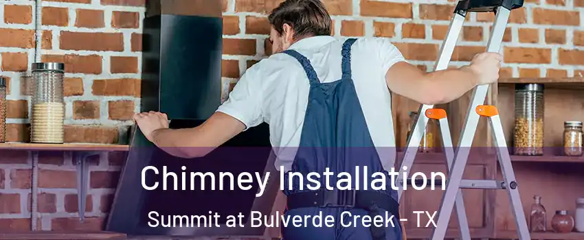 Chimney Installation Summit at Bulverde Creek - TX