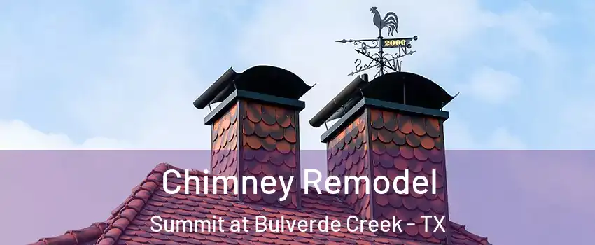 Chimney Remodel Summit at Bulverde Creek - TX