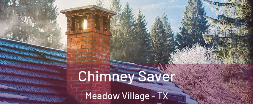 Chimney Saver Meadow Village - TX