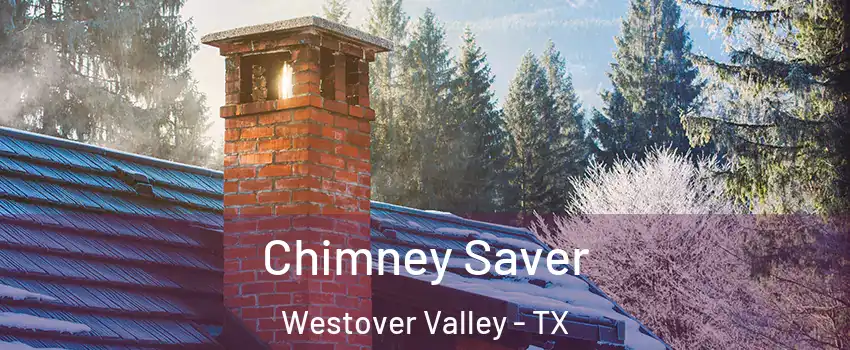 Chimney Saver Westover Valley - TX