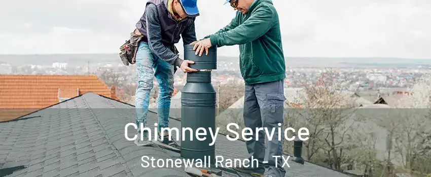 Chimney Service Stonewall Ranch - TX