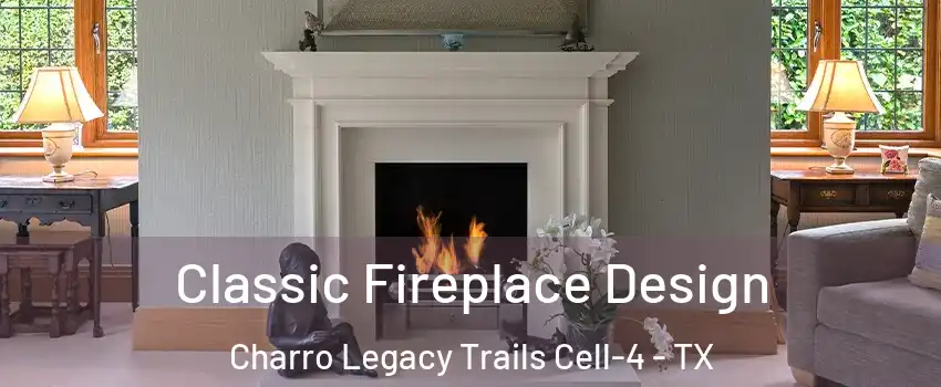 Classic Fireplace Design Charro Legacy Trails Cell-4 - TX