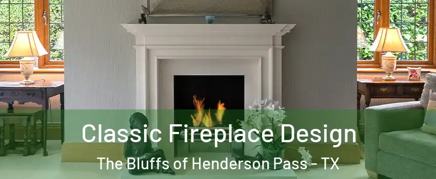 Classic Fireplace Design The Bluffs of Henderson Pass - TX