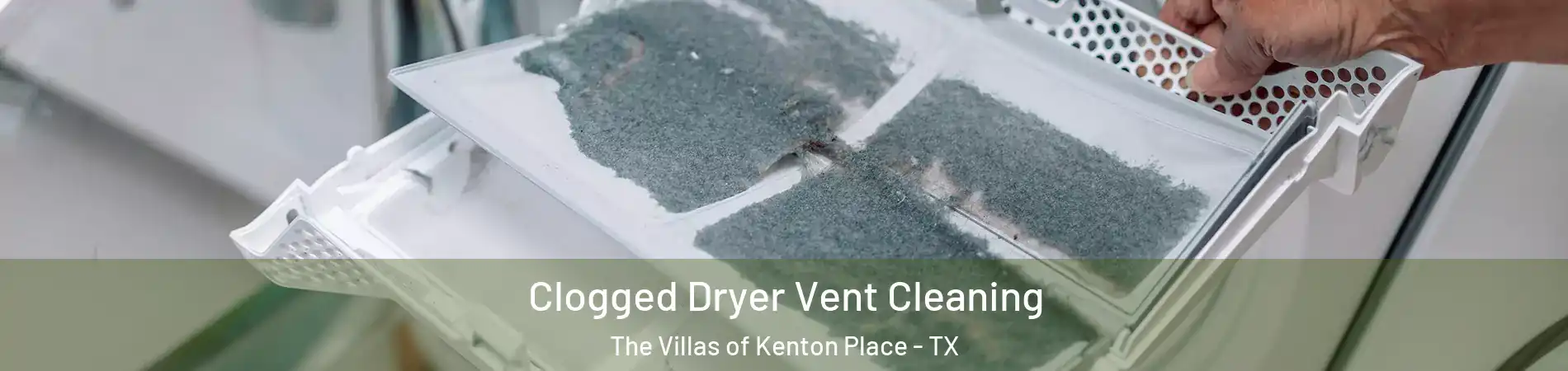 Clogged Dryer Vent Cleaning The Villas of Kenton Place - TX