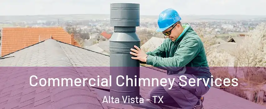 Commercial Chimney Services Alta Vista - TX