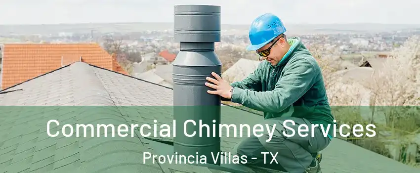 Commercial Chimney Services Provincia Villas - TX