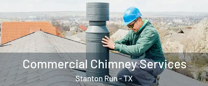 Commercial Chimney Services Stanton Run - TX