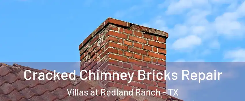 Cracked Chimney Bricks Repair Villas at Redland Ranch - TX