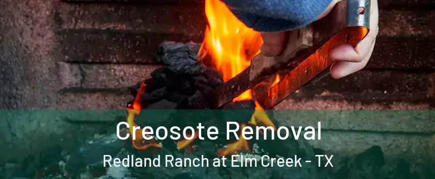 Creosote Removal Redland Ranch at Elm Creek - TX