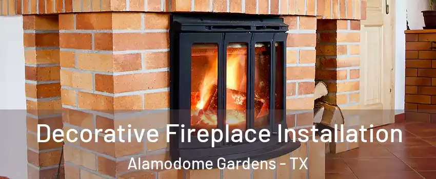 Decorative Fireplace Installation Alamodome Gardens - TX