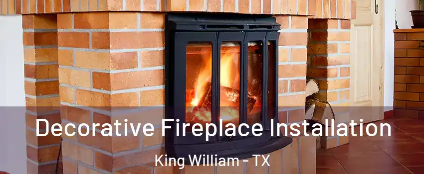 Decorative Fireplace Installation King William - TX