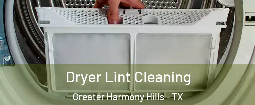 Dryer Lint Cleaning Greater Harmony Hills - TX