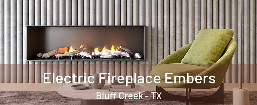 Electric Fireplace Embers Bluff Creek - TX