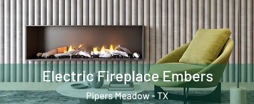 Electric Fireplace Embers Pipers Meadow - TX