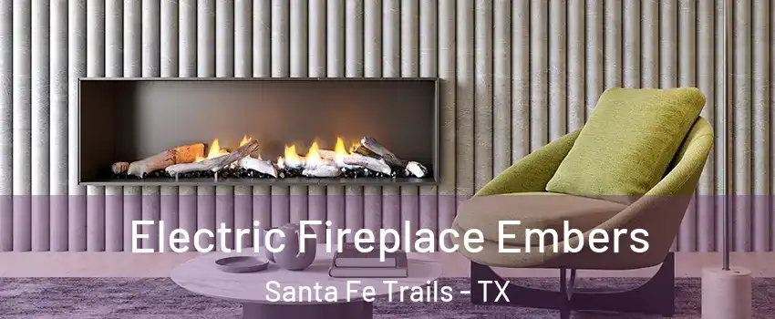 Electric Fireplace Embers Santa Fe Trails - TX