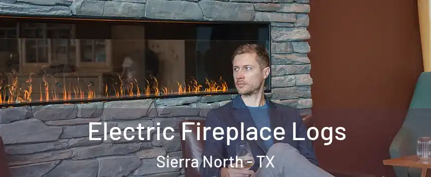 Electric Fireplace Logs Sierra North - TX