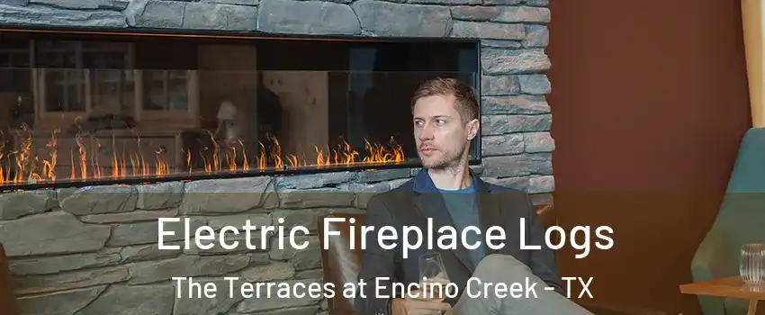 Electric Fireplace Logs The Terraces at Encino Creek - TX