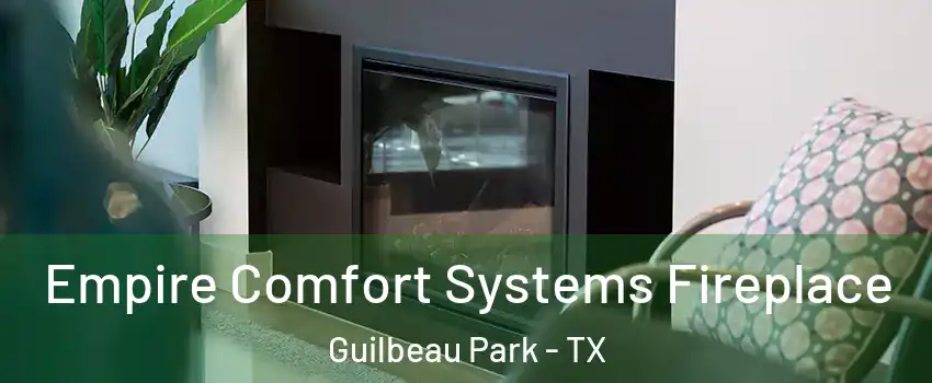 Empire Comfort Systems Fireplace Guilbeau Park - TX