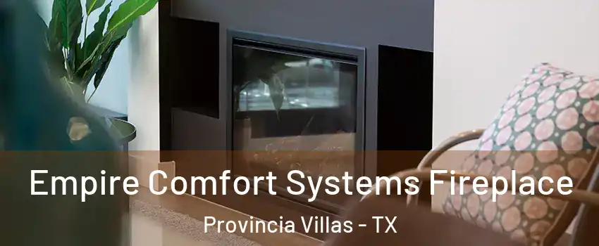 Empire Comfort Systems Fireplace Provincia Villas - TX