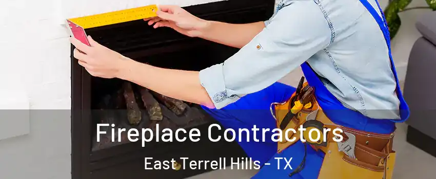 Fireplace Contractors East Terrell Hills - TX