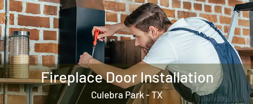 Fireplace Door Installation Culebra Park - TX