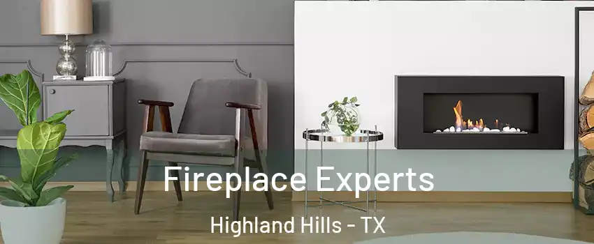 Fireplace Experts Highland Hills - TX