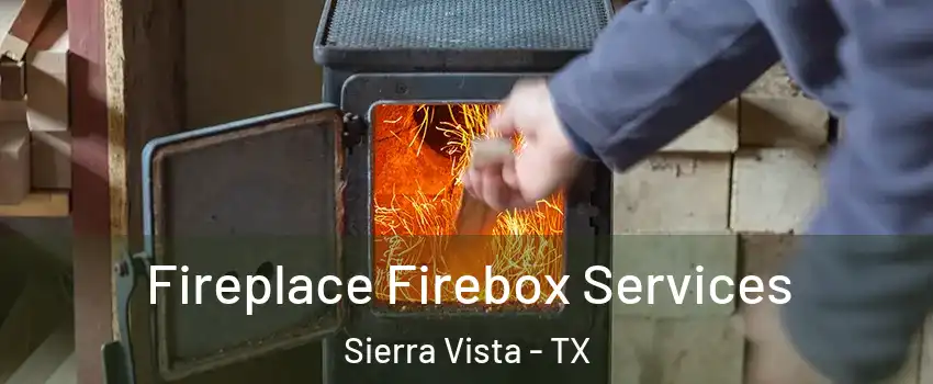 Fireplace Firebox Services Sierra Vista - TX