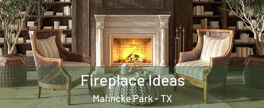 Fireplace Ideas Mahncke Park - TX