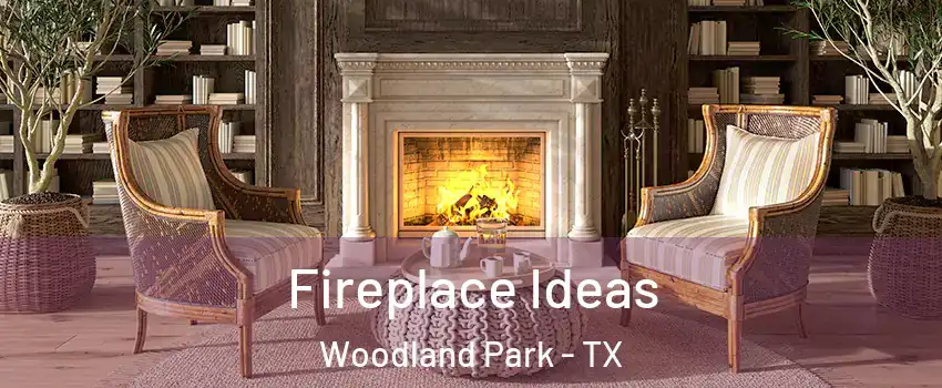 Fireplace Ideas Woodland Park - TX