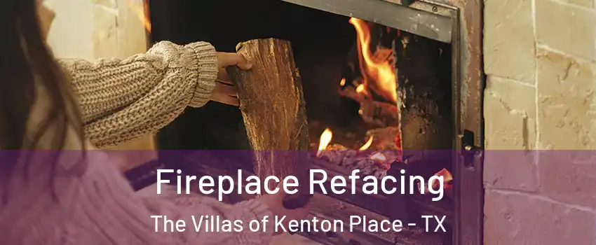 Fireplace Refacing The Villas of Kenton Place - TX