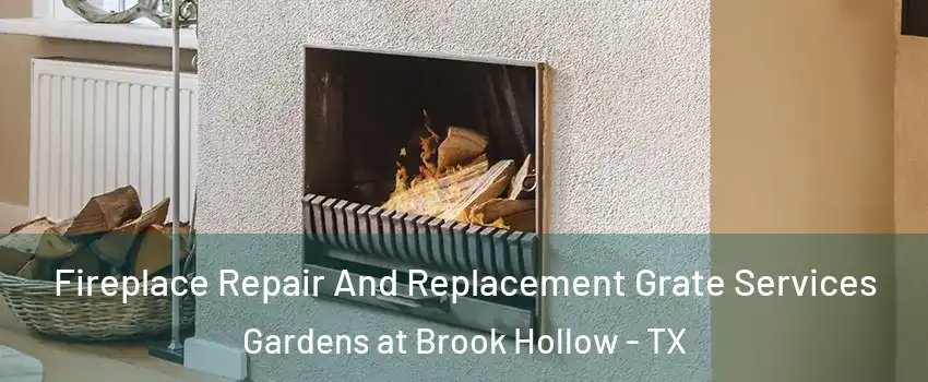 Fireplace Repair And Replacement Grate Services Gardens at Brook Hollow - TX