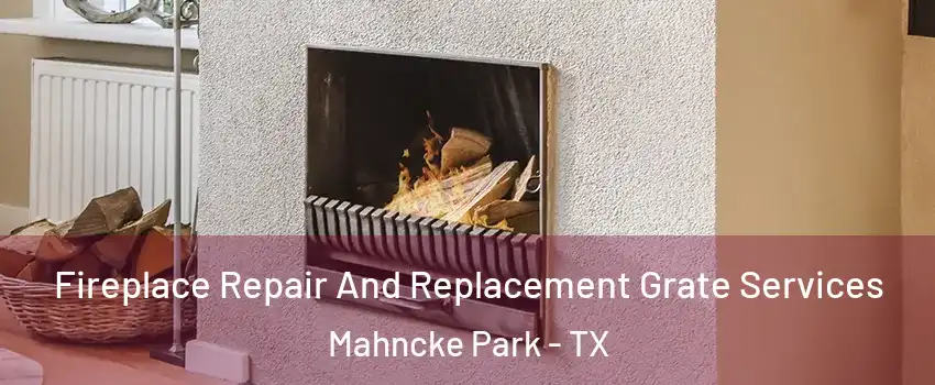 Fireplace Repair And Replacement Grate Services Mahncke Park - TX