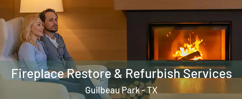 Fireplace Restore & Refurbish Services Guilbeau Park - TX