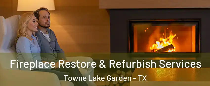 Fireplace Restore & Refurbish Services Towne Lake Garden - TX