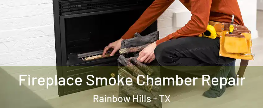 Fireplace Smoke Chamber Repair Rainbow Hills - TX