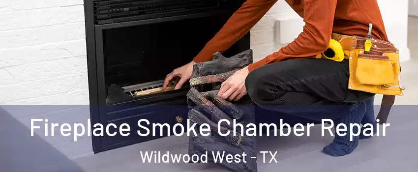 Fireplace Smoke Chamber Repair Wildwood West - TX