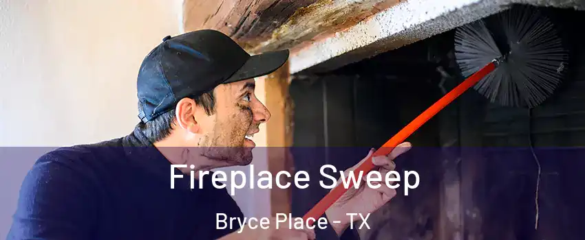 Fireplace Sweep Bryce Place - TX