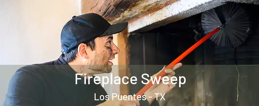 Fireplace Sweep Los Puentes - TX