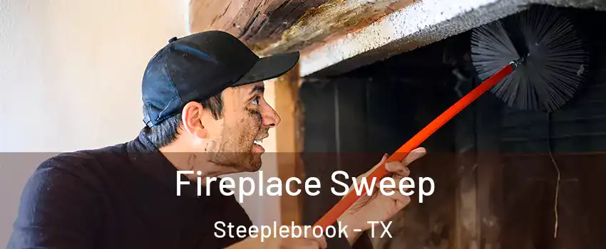 Fireplace Sweep Steeplebrook - TX