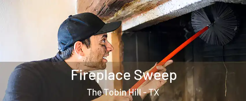 Fireplace Sweep The Tobin Hill - TX