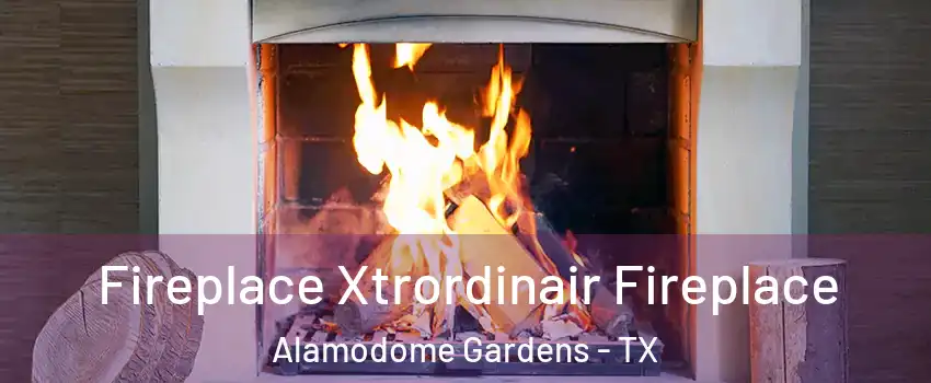 Fireplace Xtrordinair Fireplace Alamodome Gardens - TX