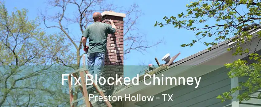 Fix Blocked Chimney Preston Hollow - TX